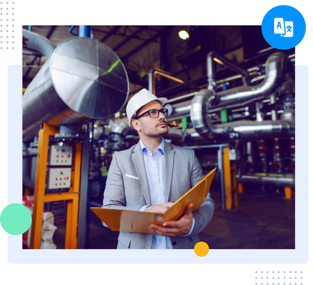 Engineer reviewing oil and gas documents for technical translation and compliance